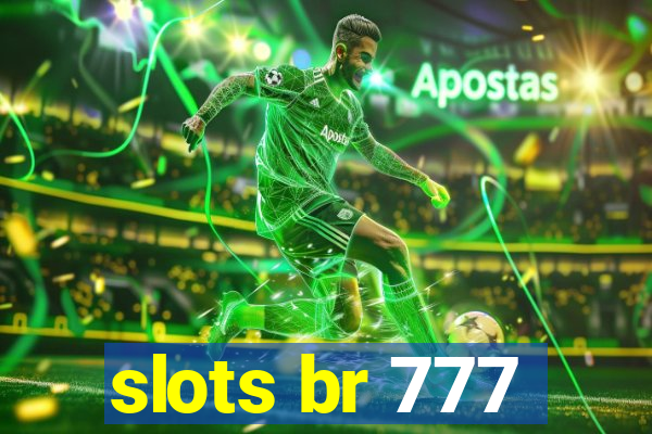 slots br 777